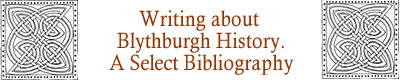 Writing About Blythburgh History. A Select Bibliography